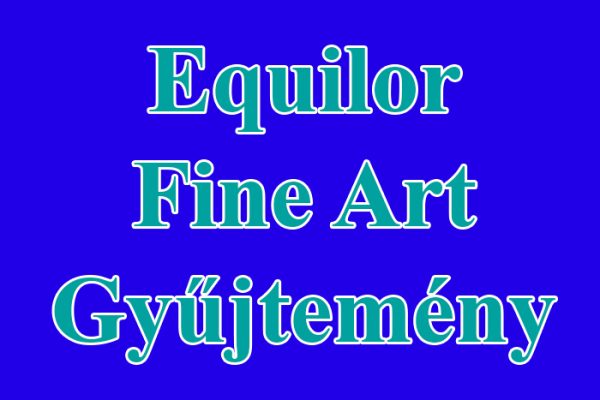 Equilor Fine Art Gyűjtemény
